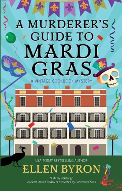 A Murderer's Guide to Mardi Gras, Ellen Byron - Gebonden - 9781448320011