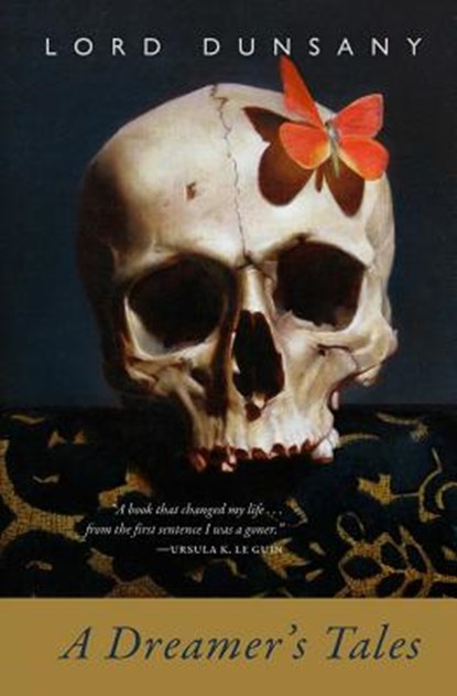 A Dreamer's Tales, Lord Dunsany - Paperback - 9781448638925