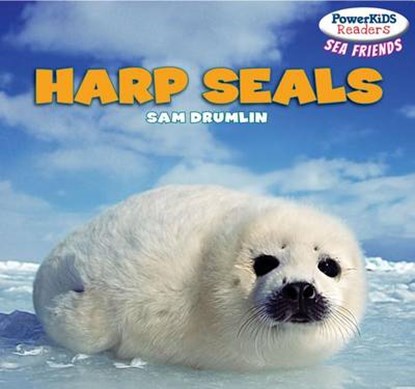 Harp Seals, DRUMLIN,  Sam - Paperback - 9781448897506