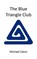 The Blue Triangle Club, Michael Eaton - Overig - 9781449096564
