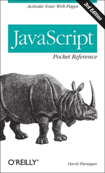 JavaScript Pocket Reference, David Flanagan - Paperback - 9781449316853