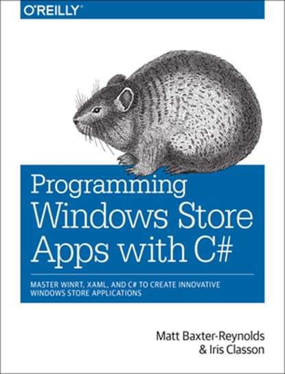 Programming Windows Store Apps with C#, Matthew Baxter?reynolds - Paperback - 9781449320850