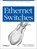 Ethernet Switches, Charles Spurgeon - Paperback - 9781449367305