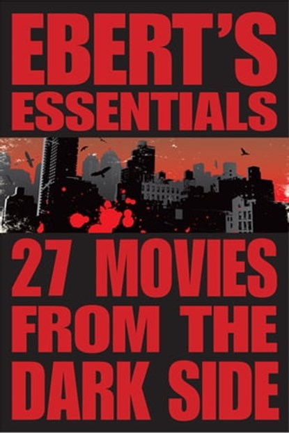 27 Movies from the Dark Side, Roger Ebert - Ebook - 9781449429577
