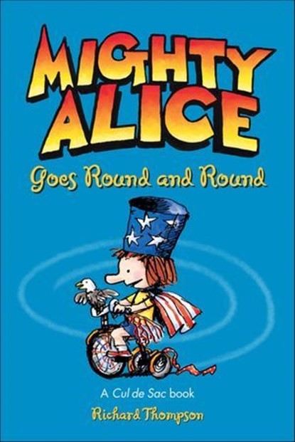 Mighty Alice Goes Round and Round, Richard Thompson - Ebook - 9781449438647