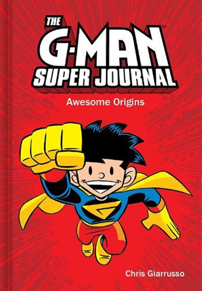 The G-Man Super Journal: Awesome Origins, Chris Giarrusso - Gebonden - 9781449458447