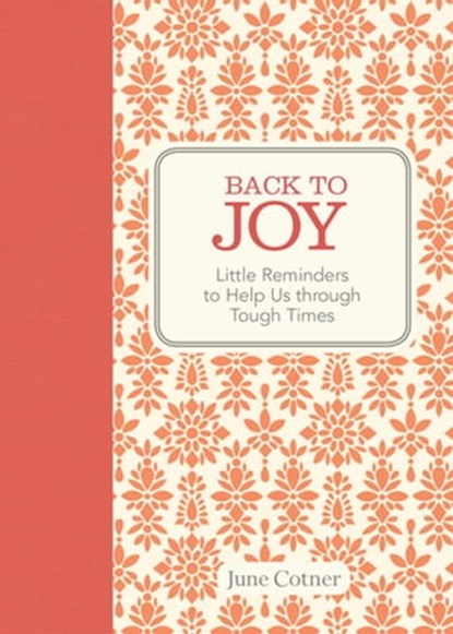 Back to Joy, June Cotner - Ebook - 9781449460761