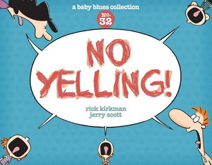 NO YELLING 39, Rick Kirkman - Paperback - 9781449463038