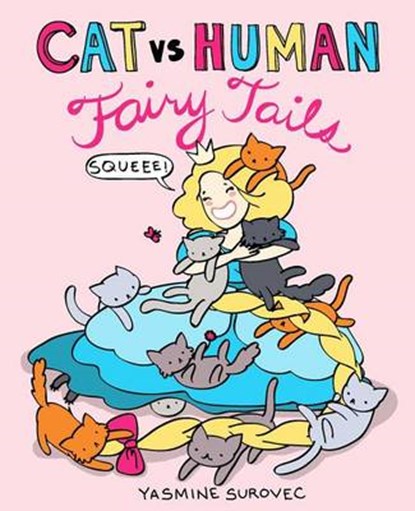 Cat vs Human Fairy Tails, Yasmine Surovec - Paperback - 9781449470685