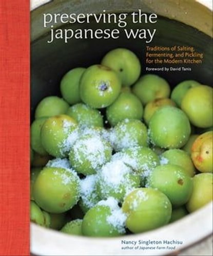 Preserving the Japanese Way, Nancy Singleton Hachisu - Ebook - 9781449471521