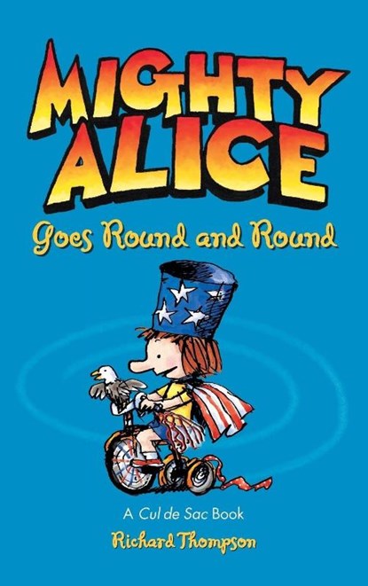 Mighty Alice Goes Round and Round, Richard Thompson - Gebonden - 9781449473877
