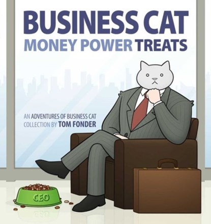 Business Cat: Money, Power, Treats, Tom Fonder - Paperback - 9781449474140