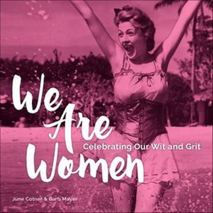 We Are Women, June Cotner - Ebook - 9781449478605