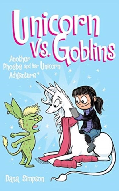 Unicorn vs. Goblins, Dana Simpson - Gebonden - 9781449480202