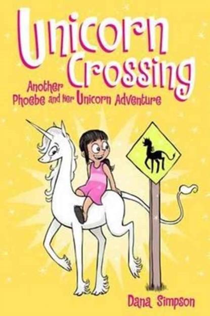 Unicorn Crossing, Dana Simpson - Paperback - 9781449483579