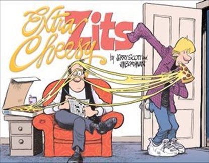 Extra Cheesy Zits, Jerry Scott ; Jim Borgman - Ebook - 9781449483890