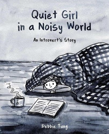 Quiet Girl in a Noisy World, Debbie Tung - Paperback - 9781449486068