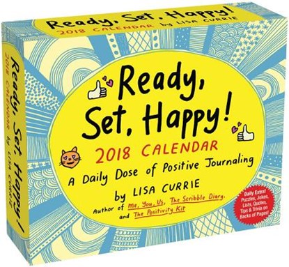 Ready, Set, Happy! 2018 Calendar, CURRIE,  Lisa - Overig - 9781449486723