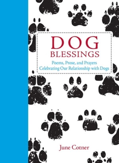 Dog Blessings, June Cotner - Ebook - 9781449488390