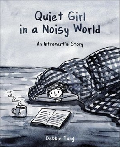 Quiet Girl in a Noisy World, Debbie Tung - Ebook - 9781449488796