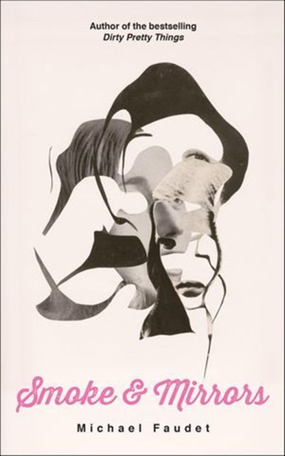 Smoke & Mirrors, Michael Faudet - Ebook - 9781449490065
