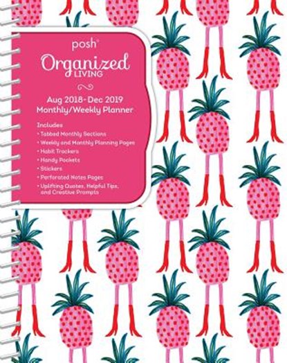 Posh: Organized Living Pineapple A-Go-Go 2018-2019 Monthly/Weekly Planning Calendar, Andrews McMeel Publishing - Overig - 9781449493790