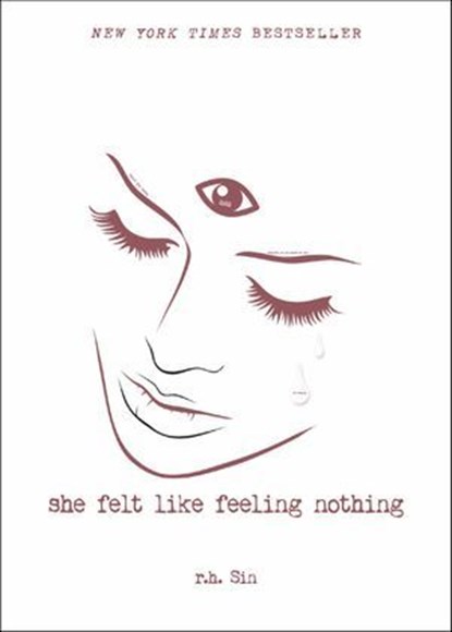 She Felt Like Feeling Nothing, r.h. Sin - Ebook - 9781449494742