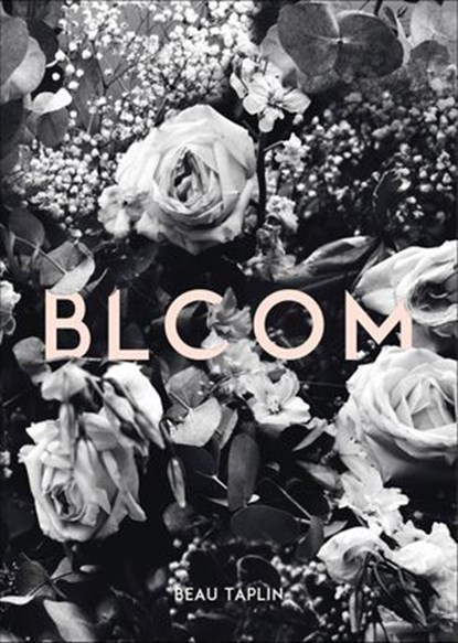 Bloom, Beau Taplin - Ebook - 9781449494766