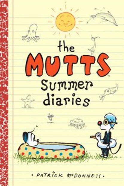 The Mutts Summer Diaries, Patrick McDonnell - Paperback - 9781449495237