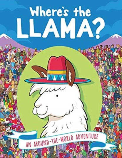 Where's the Llama?, Paul Moran ; Gergely Forizs - Paperback - 9781449497293