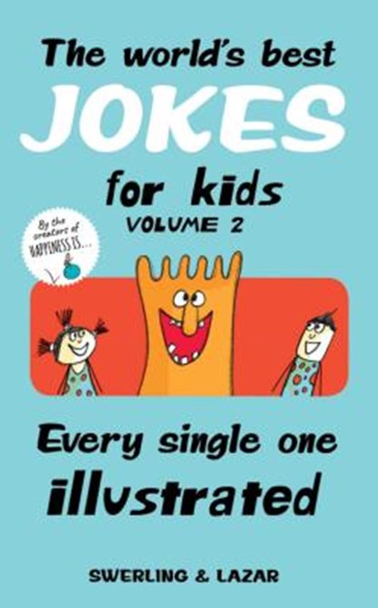 The World's Best Jokes for Kids Volume 2, Lisa Swerling ; Ralph Lazar - Paperback - 9781449497996