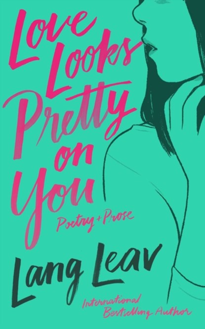 Love Looks Pretty on You, Lang Leav - Paperback - 9781449499358