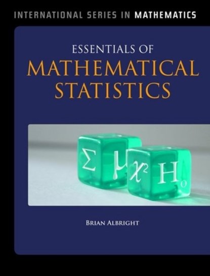Essentials Of Mathematical Statistics, Brian Albright - Gebonden - 9781449685348
