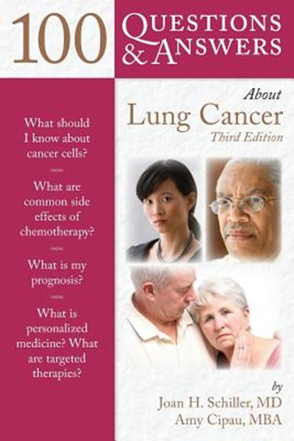 100 Questions & Answers About Lung Cancer, Joan H. Schiller ; Amy Cipau - Paperback - 9781449687571