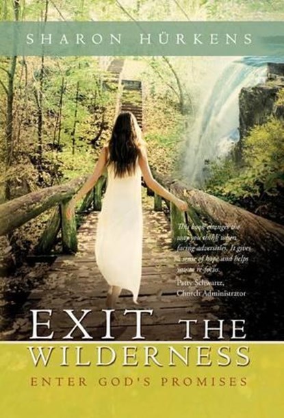 Exit the Wilderness, Sharon Hurkens - Overig - 9781449738068