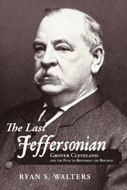 The Last Jeffersonian, Ryan S. Walters - Paperback - 9781449740498