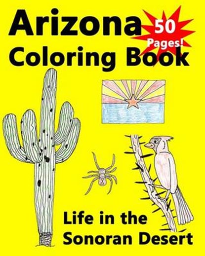 Arizona Coloring Book - Life in the Sonoran Desert, CARLSON,  Kevin - Paperback - 9781449920661