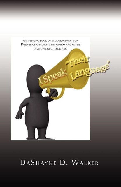 I Speak Their Language, Dashayne D Walker - Paperback - 9781450029452
