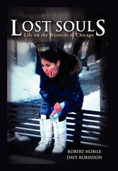 Lost Souls, Nobile Dave Robinson Robert Nobile Dave Robinson; Robert Nobile Dave Robinson - Gebonden - 9781450089975