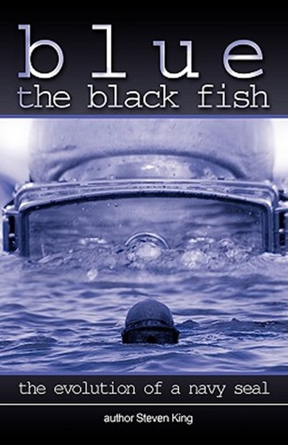 Blue the Black Fish, King Steven King - Paperback - 9781450208314