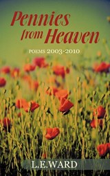 Pennies from Heaven - L E Ward - 9781450258104