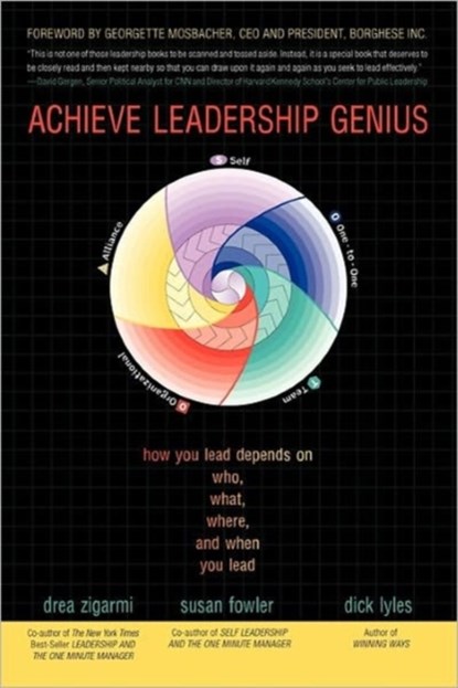 Achieve Leadership Genius, Dr Drea Zigarmi - Paperback - 9781450268998