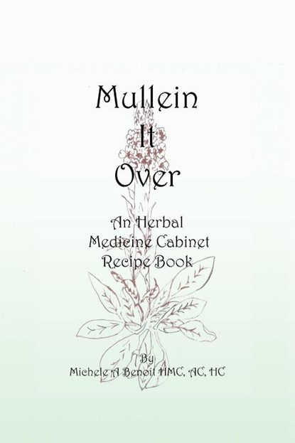 Mullein It Over, Michele A Benoit Hmc Ac Hc - Paperback - 9781450270960