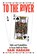 To the River, Sam Habash - Paperback - 9781450284356