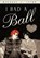 I Had a Ball, Michael Z Stern - Gebonden - 9781450287302