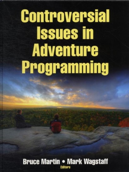Controversial Issues in Adventure Programming, Bruce Martin ; Mark Wagstaff - Gebonden - 9781450410915