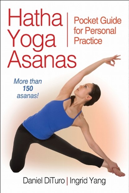 Hatha Yoga Asanas, Daniel DiTuro ; Ingrid Yang - Paperback - 9781450414852