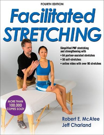 Facilitated Stretching, Robert E. McAtee - Paperback - 9781450434317