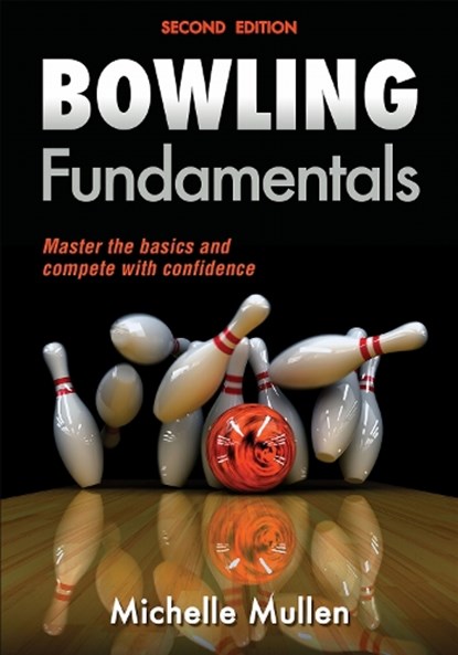 Bowling Fundamentals, Michelle Mullen - Paperback - 9781450465809