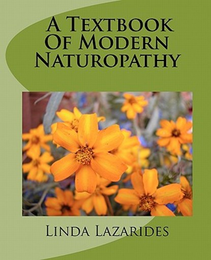 A Textbook of Modern Naturopathy, Linda Lazarides - Paperback - 9781450549929